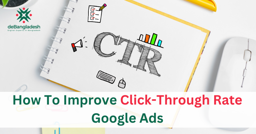 How To Improve Click-Through Rate Google Ads